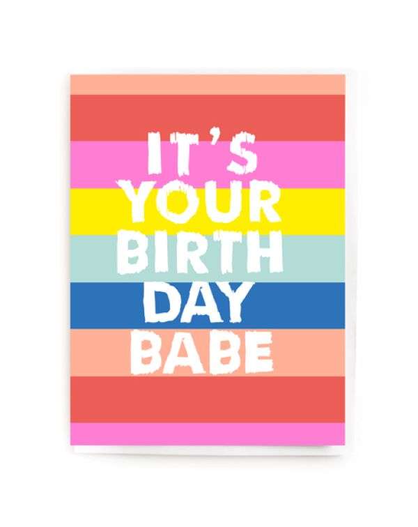 IT'S YOUR BIRTHDAY BABE CARD Thumbnail