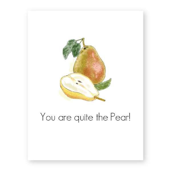YOU ARE QUITE THE PEAR CARD Thumbnail