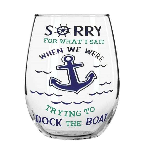 SORRY DOCKING THE BOAT STEMLESS GLASS  Thumbnail