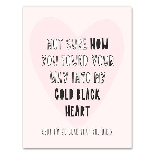 NOT SURE HOW YOU FOUND YOUR WAY INTO MY COLD BLACK HEART CARD Thumbnail