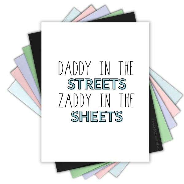 DADDY IN THE STREETS ZADDY IN THE SHEETS CARD Thumbnail