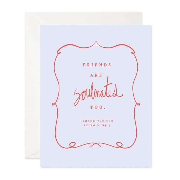 FRIENDS ARE SOULMATES TOO Thumbnail