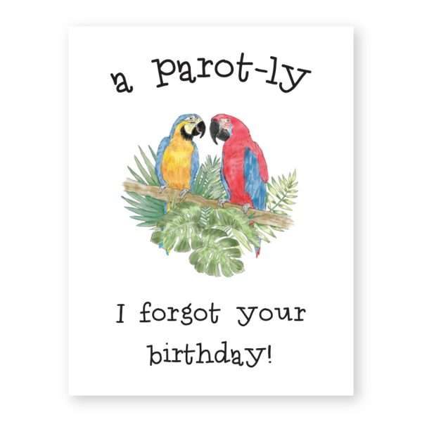 A PAROT-LY I FORGOT YOUR BIRTHDAY! Thumbnail