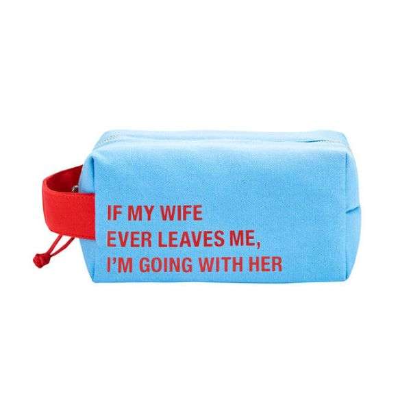 IF MY WIFE LEAVES ME TOILETRY BAG Thumbnail