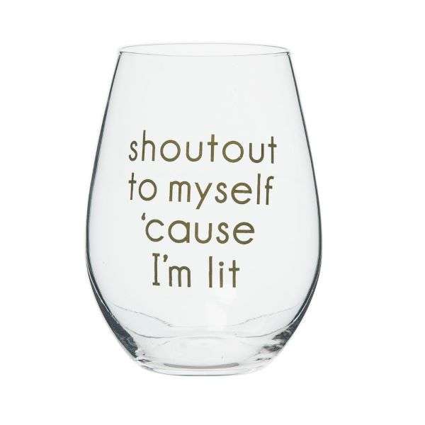 SHOUT OUT TO MYSELF CAUSE I'M LIT WINE GLASS Thumbnail